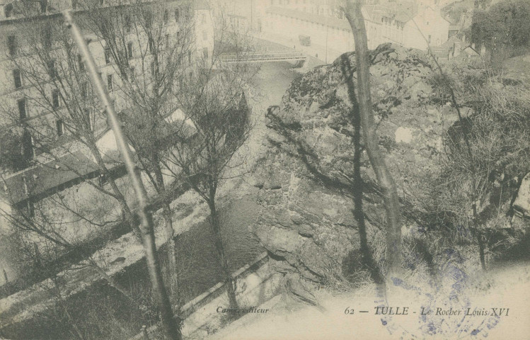 Tulle : "62 - Tulle - Le rocher Louis XVI".