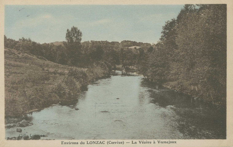 Chamboulive : "Environs du Lonzac (Corrèze) - La Vézère à Vernéjoux".