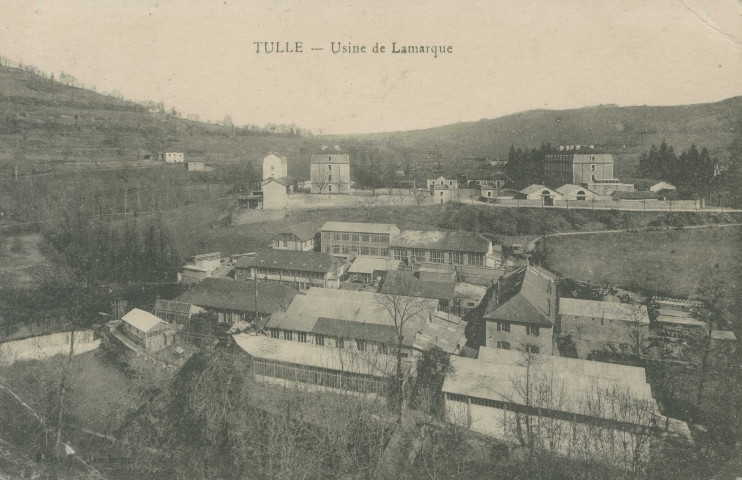 Tulle : "Tulle - Usine de Lamarque".