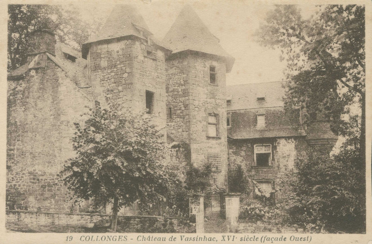 Collonges-la-Rouge : "19 Collonges - Château de Vassinhac, XVIe siècle (façade Ouest)".