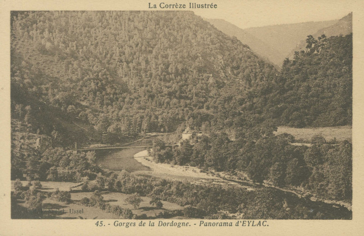Saint-Martin-la-Méanne : "La Corrèze illustrée - 45. - Gorges de la Dordogne. - Panorama d'Eylac.".