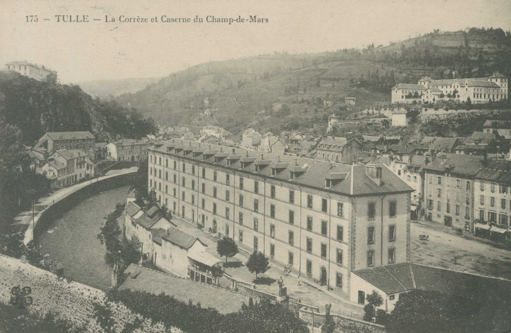 Tulle : "175 - Tulle - La Corrèze et caserne du Champ-de-Mars".