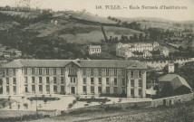 Tulle : "148. Tulle. - Ecole normale d'instituteurs".