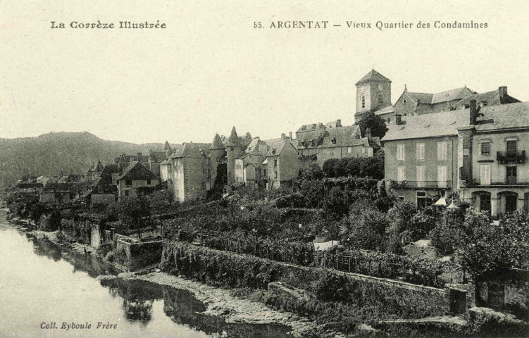 "La Corrèze Illustrée. 55. Argentat - Vieux Quartier des Condamines".