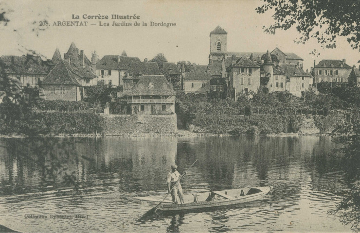 Argentat : "La Corrèze illustrée - 208. Argentat - Les jardins de la Dordogne".