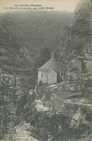 Servières-le-Château : "La Corrèze illustrée - 123. Notre-Dame-du-Roc, près Servières".