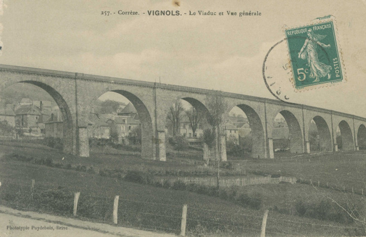 Vignols : "257. Corrèze. - Vignols. - Le viaduc et vue générale".