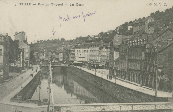 Tulle : "6 Tulle - Pont du tribunal - Les quais".