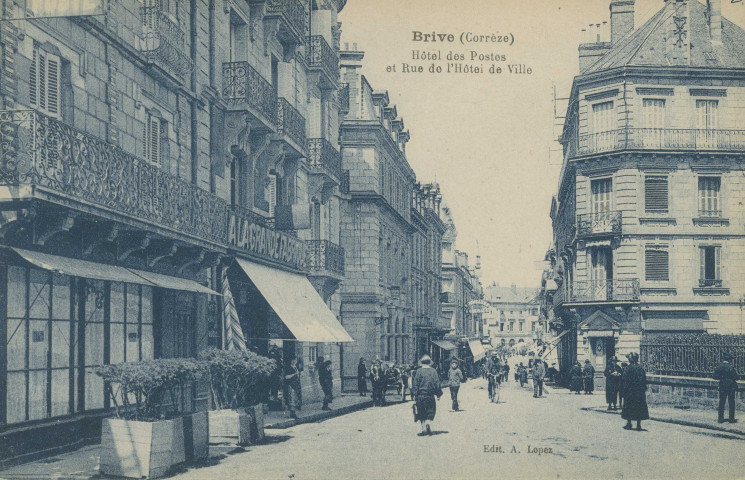 Brive-la-Gaillarde : "Brive (Corrèze) - Hôtel des Postes et rue de l'Hôtel de ville".
