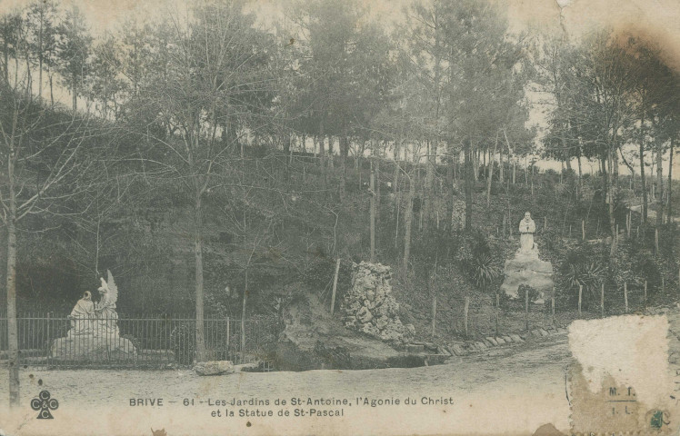 Brive-la-Gaillarde : "Brive - 61 - Les jardins de St-Antoine, l'Agonie du Christ et la statue de St-Pascal".