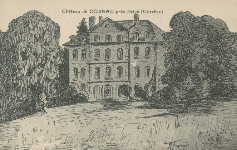 Cosnac : "Château de Cosnac près Brive (Corrèze)".