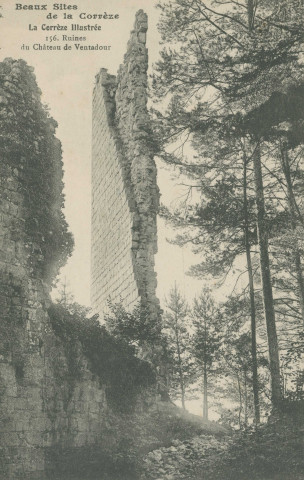 Moustier-Ventadour : "Beaux sites de la Corrèze - La Corrèze illustrée - 156. Ruines du château de Ventadour".