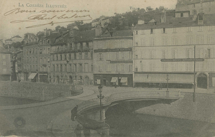 Tulle : "La Corrèze illustrée - Tulle - Pont de la mairie".