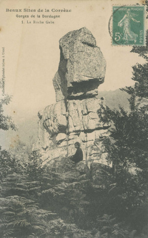 Corrèze, vallée de la Dordogne : "Beaux sites de la Corrèze - Gorges de la Dordogne - 1. La Roche Gabe".