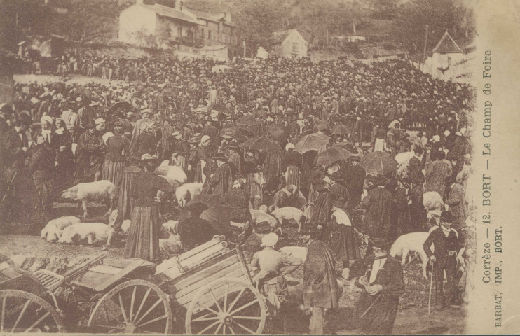 Bort-les-Orgues : "Corrèze - 12. Bort - Le champ-de-foire".