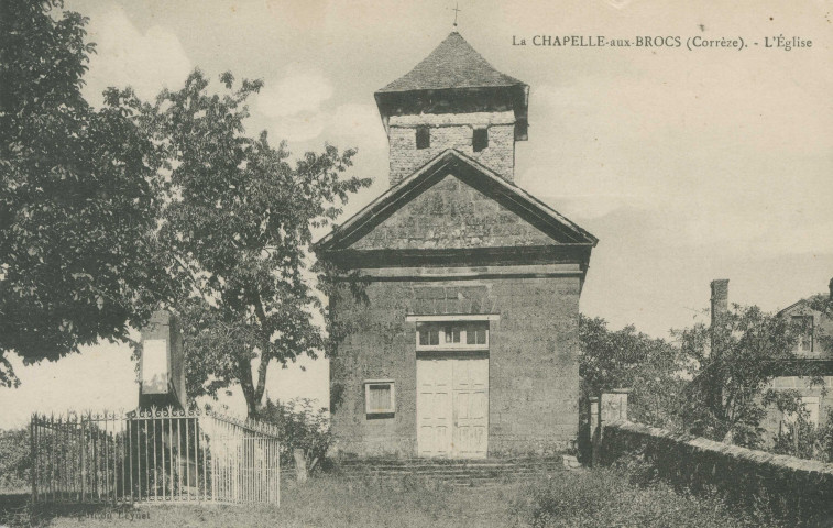 La Chapelle-aux-Brocs : "La Chapelle-aux-Brocs (Corrèze). - L'église".