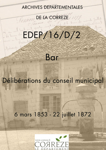 Délibérations du conseil municipal. 06 mars 1853-22 juillet 1872