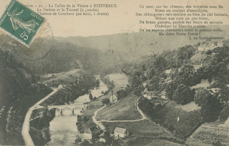 Estivaux : "Corrèze. - 91. - La vallée de la Vézère à Estivaux - La station et le tunnel (à gauche) et le château de Comborn (en haut, à droite)".