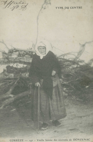 Folklore : "Type du Centre - Corrèze - 142 - Vieille femme des environs de Donzenac".