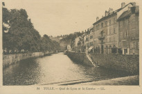 Tulle : "34 Tulle. - Quai de Lyon et la Corrèze".