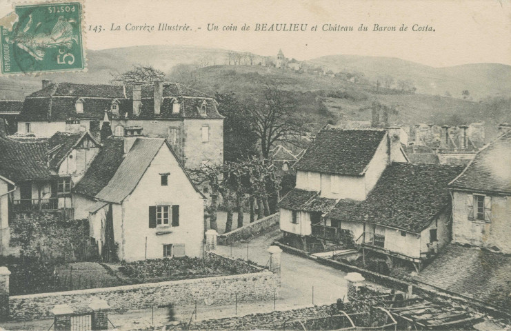 Beaulieu-sur-Dordogne : "143. La Corrèze illustrée - Un coin de Beaulieu et château du baron de Costa".
