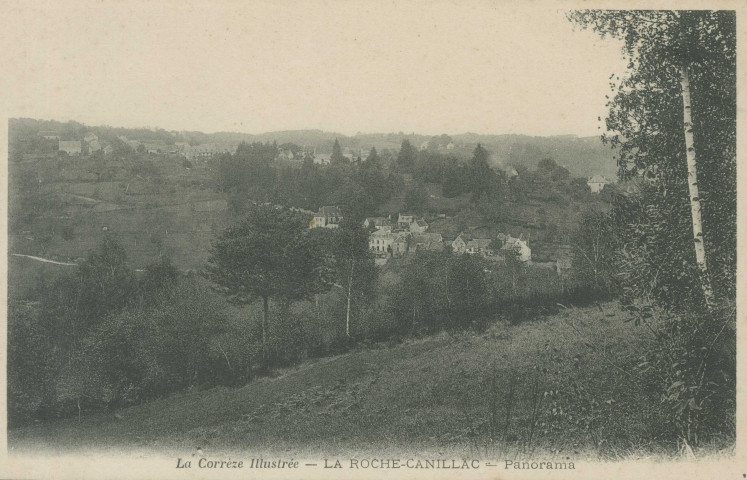 La Roche-Canillac : "La Corrèze illustrée - La Roche-Canillac - Panorama".
