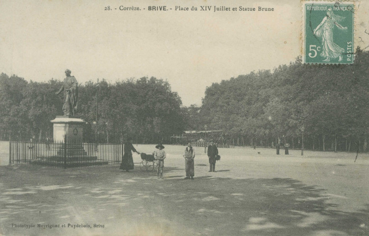Brive-la-Gaillarde : "28. - Corrèze. - Brive. - Place du XIV juillet et statue Brune".