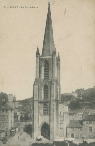 Tulle : "13 - Tulle - La cathédrale".
