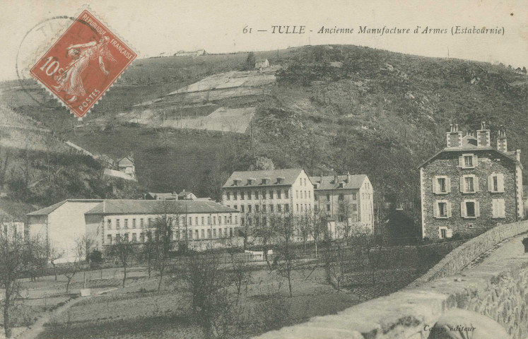 Tulle : "61 - Tulle - Ancienne Manufacture d'armes (Estabournie)".