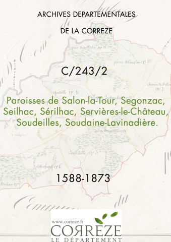 Paroisses de Salon-la-Tour, Segonzac, Seilhac, Sérilhac, Servières-le-Château, Soudeilles, Soudaine-Lavinadière.