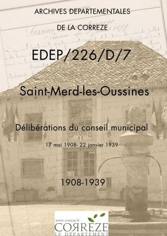 Délibérations du conseil municipal. 17 mai 1908- 22 janvier 1939