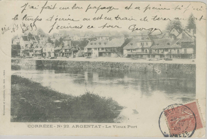 Argentat : "Corrèze - N°22. Argentat - Le vieux port".