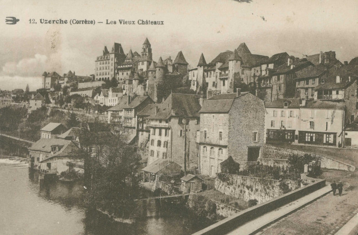 Uzerche : "12. Uzerche (Corrèze) - Les vieux châteaux".