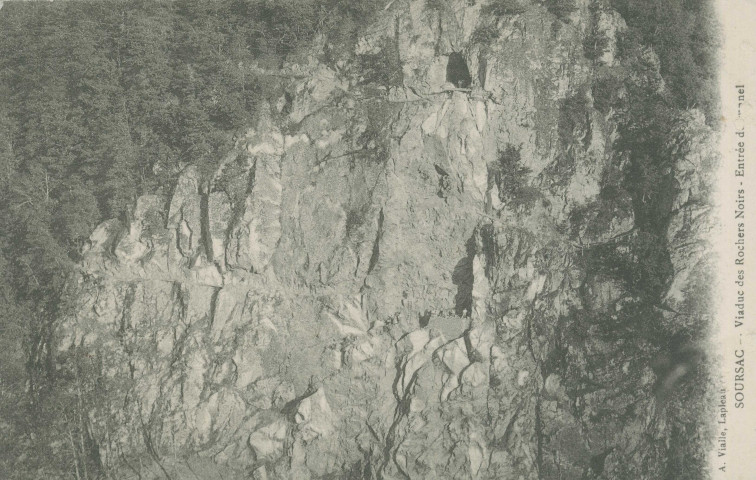 Lapleau : "Soursac - Viaduc des Rochers noirs - Entrée du tunnel".