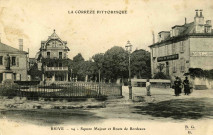 "La Corrèze Pittoresque. Brive - 24 - Square Majour et Route de Bordeaux".