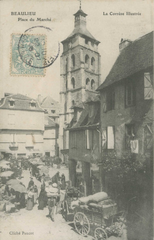 Beaulieu-sur-Dordogne : "La Corrèze illustrée - Beaulieu - Place du marché".