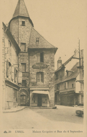 Ussel : "50 Ussel - Maison Grégoire et rue du 4 septembre".