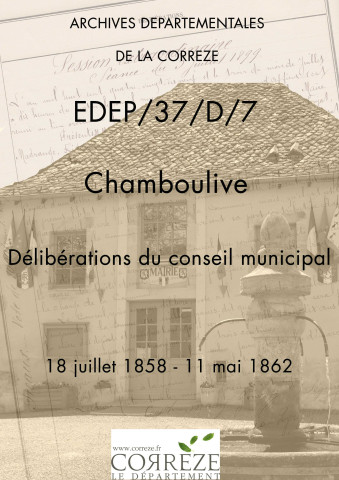 Délibérations du conseil municipal. 18 juillet 1858-11 mai 1862