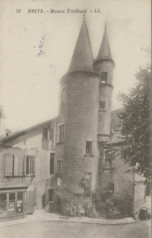Brive-la-Gaillarde : "31. Brive. - Maison Treilhard.".