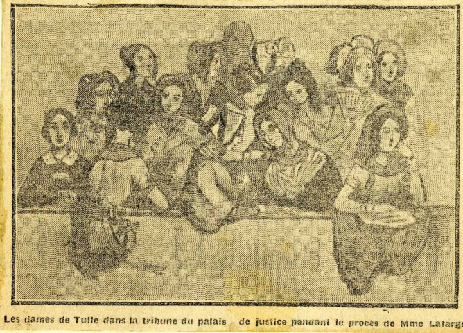 "Les dames de Tulle dans la tribune du palais de justice pendant le procès de Mme Lafarge".