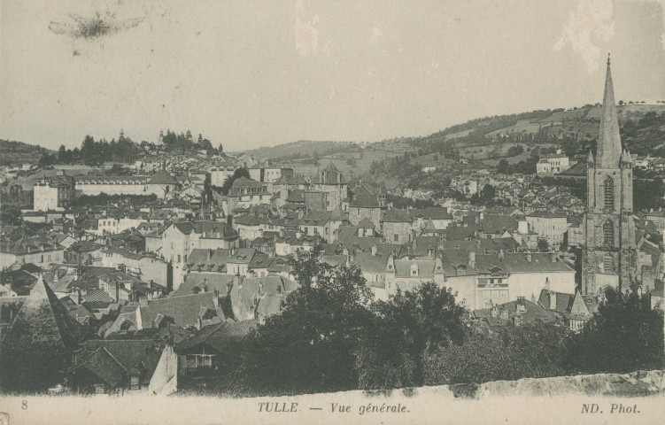 Tulle : "8 - Tulle. - Vue générale.".
