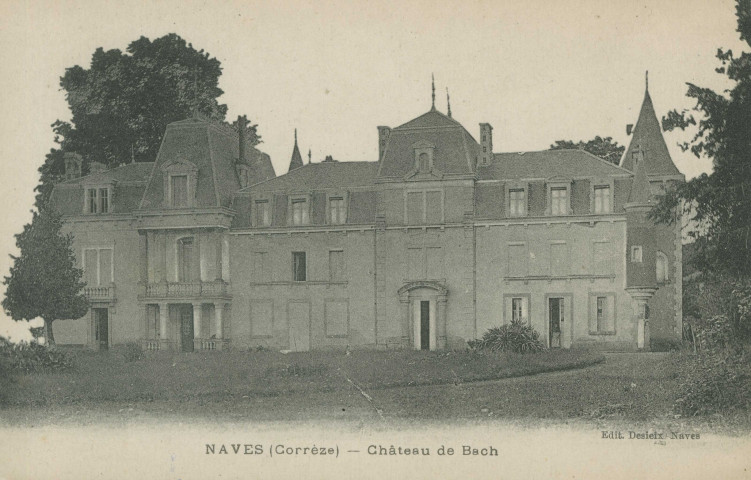 Naves : "Naves (Corrèze) - Château de Bach".