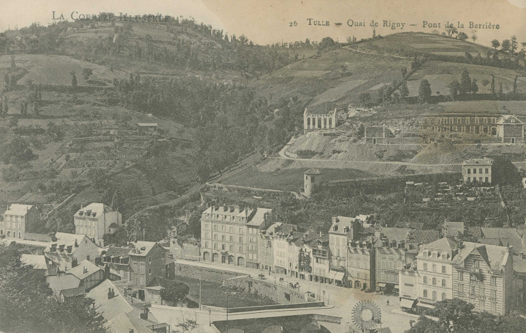 Tulle : "La Corrèze illustrée - 26 Tulle - Quai de Rigny - Pont de la Barrière". Chantier de construction du collège Clemenceau.
