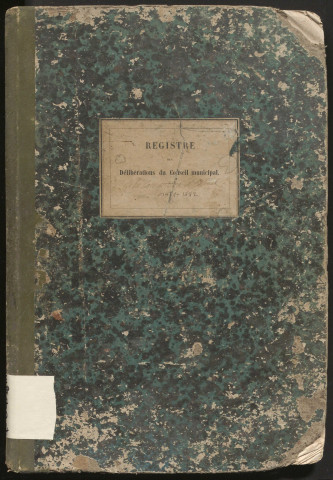 Délibérations du conseil municipal. 25 juin 1871-25 février 1882