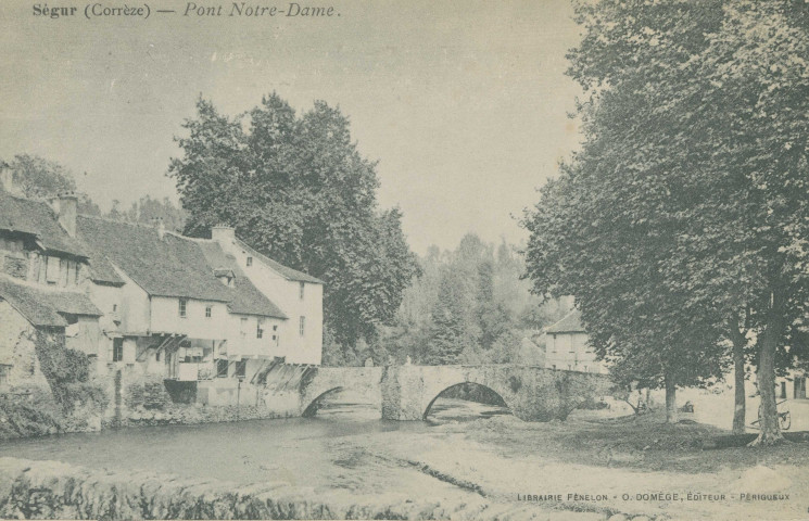 Ségur-le-Château : "Ségur (Corrèze) - Pont Notre-Dame.".