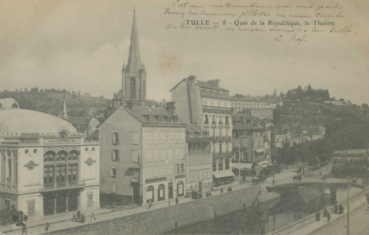 Tulle : "Tulle - 8 - Quai de la République, le théâtre". Affiche apposée sur le théâtre pour la représentation de la pièce d'Henri Lavedan, Le Marquis de Priola (créée en 1902).