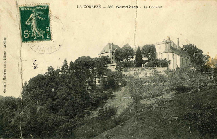 "La Corrèze - 369. Servières - Le Couvent".