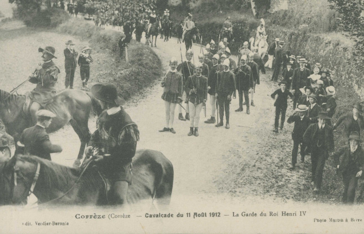 Corrèze : "Corrèze (Corrèze) - Cavalcade du 11 août 1912 - La garde du roi Henri IV".