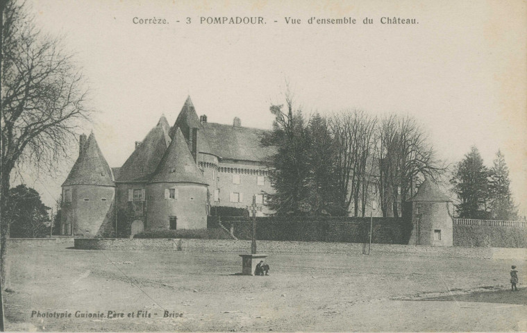 Arnac-Pompadour : "Corrèze. - 3 Pompadour. - Vue d'ensemble du château".