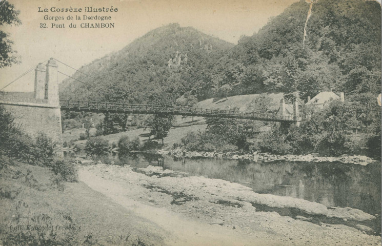 Auriac : "La Corrèze illustrée - Gorges de la Dordogne - 32. Pont du Chambon".